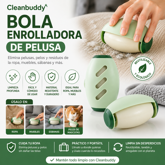 🧼 Cleanbuddy — Bola Enrolladora de Pelusa